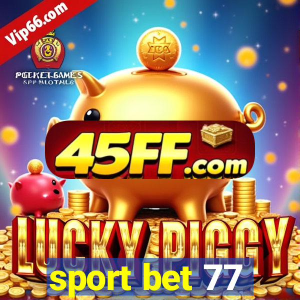 sport bet 77
